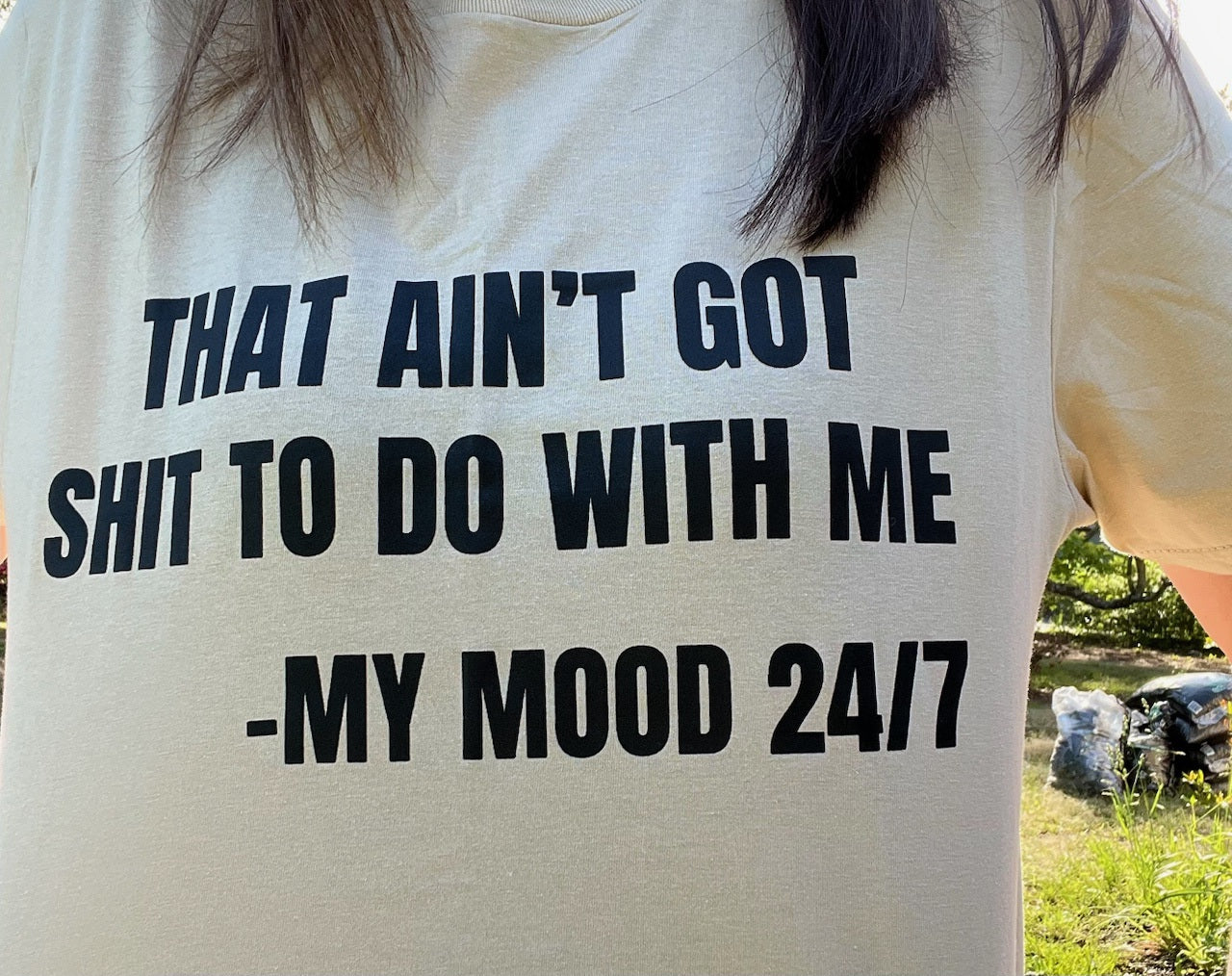 That ain't got shit to do with me tee