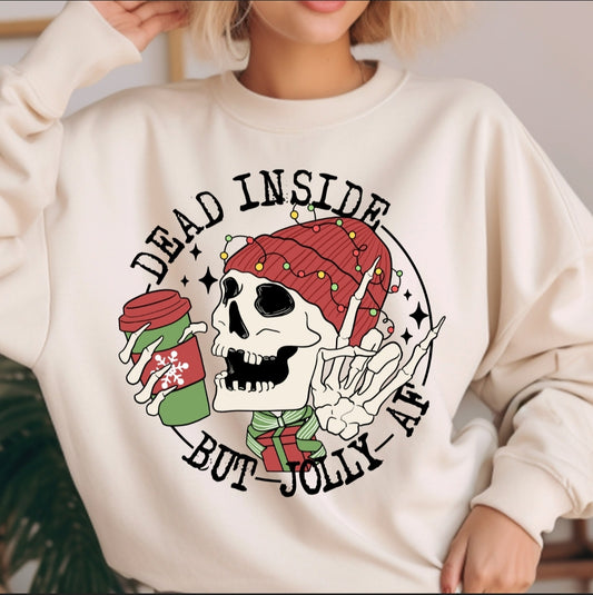 Dead Inside but Jolly AF Sweatshirt