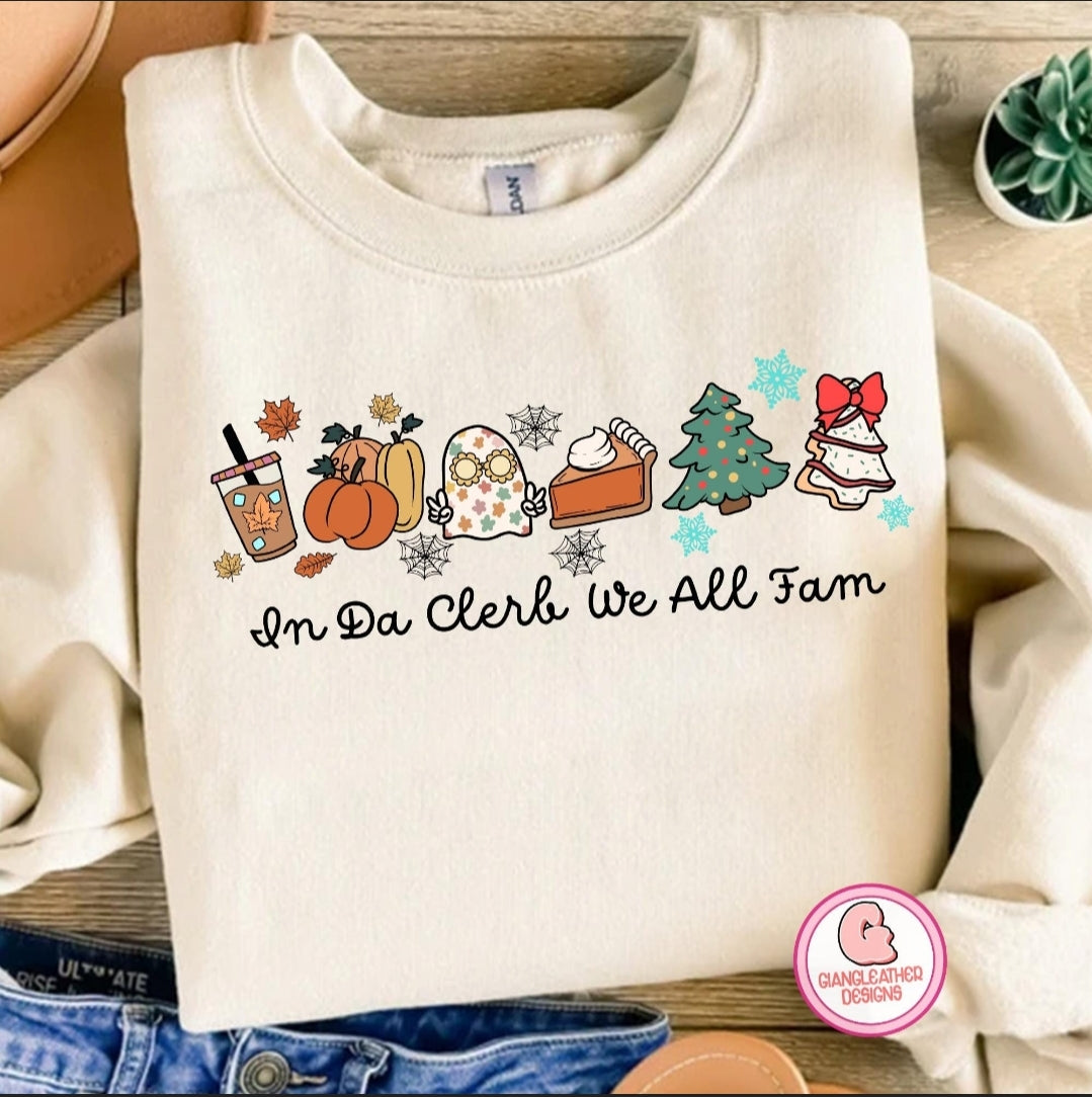 In Da Clerb We All Fam Sweatshirt