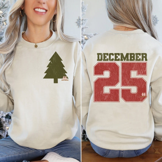 December 25 Sweatshirt