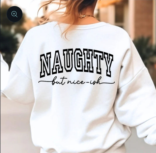 Naughty but Nice-ish Sweatshirt